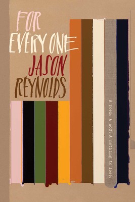 For Every One by Jason Reynolds 9781481486255 book cover