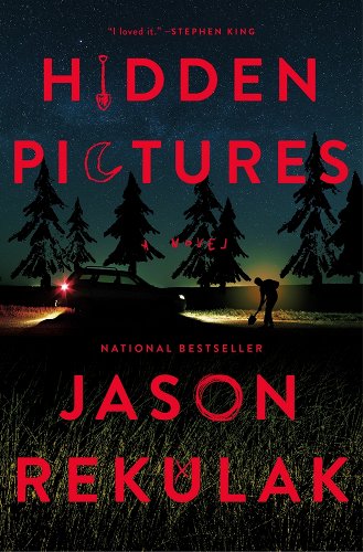 Book cover for Hidden Pictures by Jason Rekulak showing the title with the "I" in Hidden made out of a shovel and a lawn near the beginning of a woods with a car parked and a man using its headlights to dig a hole in the ground