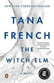 Book cover for The Witch Elm, by Tana French. Shows a white cover with a line drawing of a large witch elm tree with the author's name across the front in dark blue letters