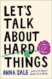 Book cover for Let's Talk About Hard Things by Anna Sale