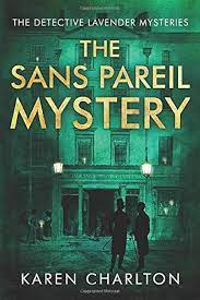 Book cover for The Sans Pareil Mystery, A Detective Lavender Mystery, by Karen Charlton, smoky green cover showing old white theater with two gentlemen with hats and canes standing in front