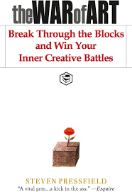 Book cover of The War of Art: Break through the Blocks and Win Your Creative Inner Battles by Steven Pressfield. White cover with a red flower growing out of a block of concrete