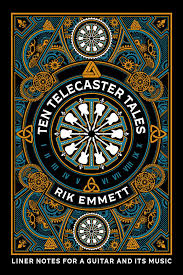 Book cover for Ten Telecaster Tales by Rik Emmett