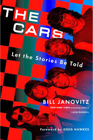 Book cover for The Cars: Let the Stories Be Told by Bill Janovitz