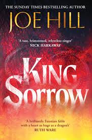 Book cover for King Sorrow, by Joe Hill, UK edition, with embossed dragon on cover