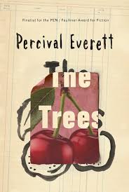 Book cover for The Trees by Percival Everett