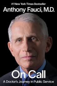 Book cover for On Call: A Doctor's Journey in Public Service, by Anthony Fauci, M.D.