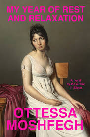 book cover for My Year of Rest and Relaxation by Ottessa Moshfegh